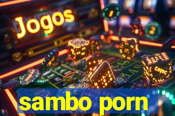 sambo porn